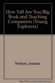 How Tall Are You/Big Book and Teaching Companion (Young Explorers)