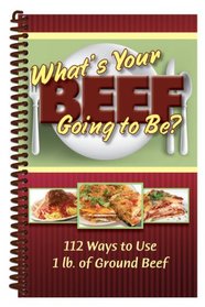 What's Your Beef Going to Be?
