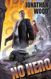 No Hero (Arthur Wallace, Bk 1)