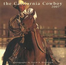 2007 California Cowboy Calendar