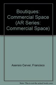 Boutiques: Commercial Space (AR Series: Commercial Space)