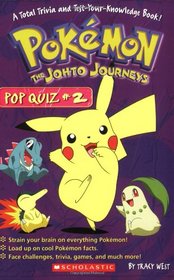 Pokemon:  The Johto Journeys, Pop Quiz #2