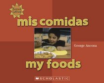 Mis Comidas/my Foods (Somos Latinos / We Are Latinos)