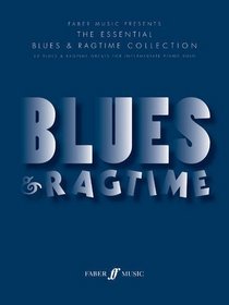 The Essential Blues and Ragtimes: (Piano) (Essential Collections)