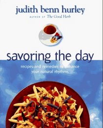 Savoring the Day: Recipes and Remedies to Enhance Your Natural Rhythms