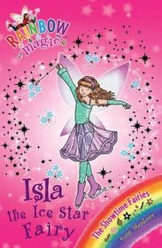 Isla the Ice Star Fairy (Rainbow Magic Showtime Fairies)