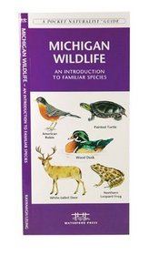 Michigan Wildlife: An Introduction to Familiar Species (Pocket Naturalist - Waterford Press)