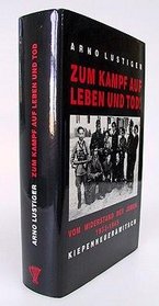 Zum Kampf auf Leben und Tod!: Das Buch vom Widerstand der Juden 1933-1945 (German Edition)