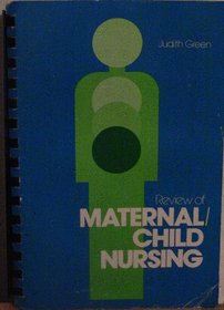 Review of Maternal Child Nursing
