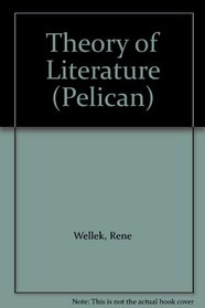 Theory of Literature (Pelican)