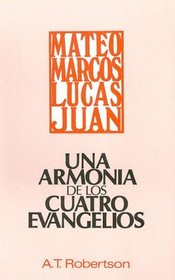 Una Armonia de Los Cuatro Evangelios (Spanish Edition)