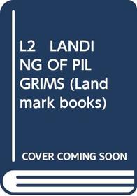 L2   LANDING OF PILGRIMS (Landmark books)
