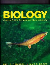 Biology Custom Edition for Montana State University (Biology Custom Edition for Montana State University)