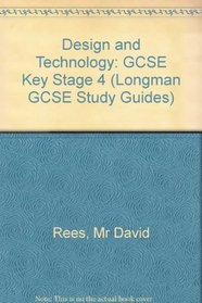 Longman GCSE Study Guide: Design and Technology (Longman GCSE Study Guides)