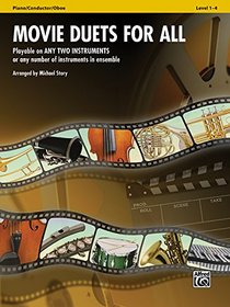 Movie Duets for All: Piano/Conductor, Oboe (Instrumental Ensembles for All)