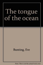The tongue of the ocean
