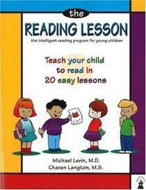 The Reading Lesson: Teach Your Child to Read in 20 Easy Lessons