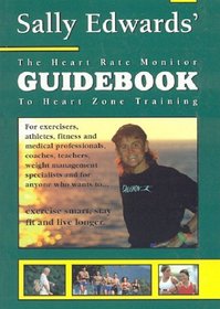 The Heart Rate Guidebook to Heart Zone Training