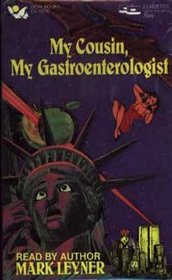 My Cousin My Gastroenterologist