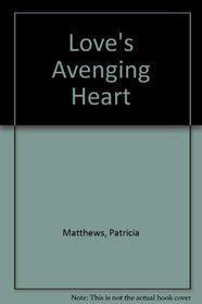 Love's Avenging Heart