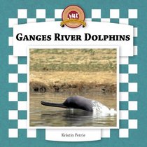 Ganges River Dolphins (Dolphins Set II)