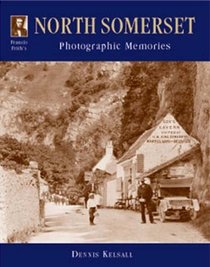 Francis Frith's North Somerset (Photographic Memories)