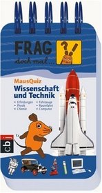 Frag doch mal ... die Maus! MausQuiz - Wissenschaft und Technik