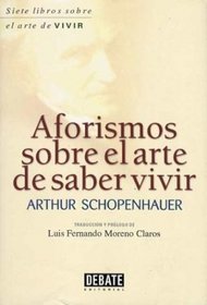 Aforismos Sobre El Arte de Saber Vivir (Spanish Edition)