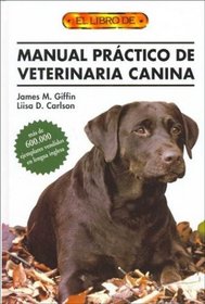 Manual Practico de Veterinaria Canina (Spanish Edition)