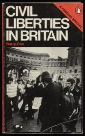Civil Liberties in Britain (A Penguin special)