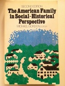 The American Family in Social-Historical Perspective