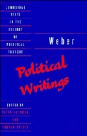 Weber: Political Writings (Cambridge Texts in the History of Political Thought)