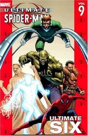 Ultimate Spider-Man Vol. 9: Ultimate Six