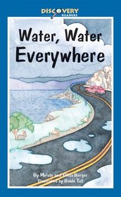 Water, Water Everywhere: A Book About the Water Cycle (Discovery Readers)