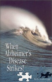 When Alzheimer's Disease Strikes