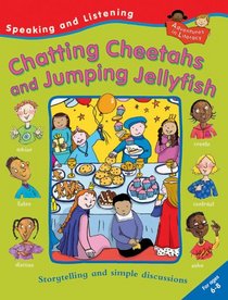 Chatting Cheetahs and Jumping Jellyfish (Speaking & Listening)