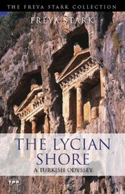 The Lycian Shore (The Freya Stark Collection)