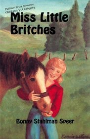Miss Little Britches: Story of a girl's struggle to accept a homely horse and win a title in junior rodeo