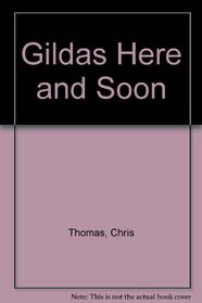 Gildas Here and Soon