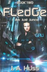 Fledge: I Am Just Junco Dot Com - Book Two