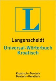 Langenscheidts Universal Wrterbuch, Kroatisch: Croatian-German/German-Croatian Dictionary