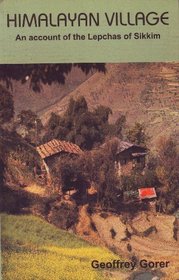 Himalayan Village: An Account of The Lepchas of Sikkim