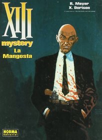 XIII Mystery 1 La Mangosta (Spanish Edition)