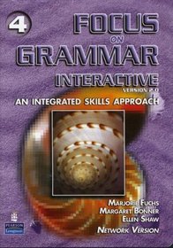 Focus on Grammar Interactive: An Integrated Skills Approach: Level 4