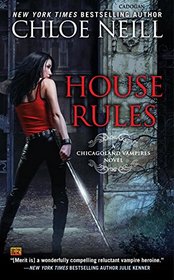 House Rules (Chicagoland Vampires, Bk 7)
