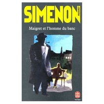 Maigret et l'Homme du Banc