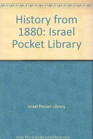 History From 1880 [Israel Pocket Library]