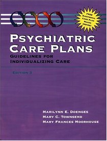 Psychiatric Care Plans: Guidelines for Individualizing Care (Book with Diskette for Windows)