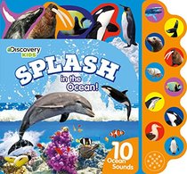 Discovery Kids Splash in the Ocean! (10 Button Sound Book)
