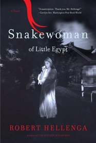 Snakewoman of Little Egypt: A Novel